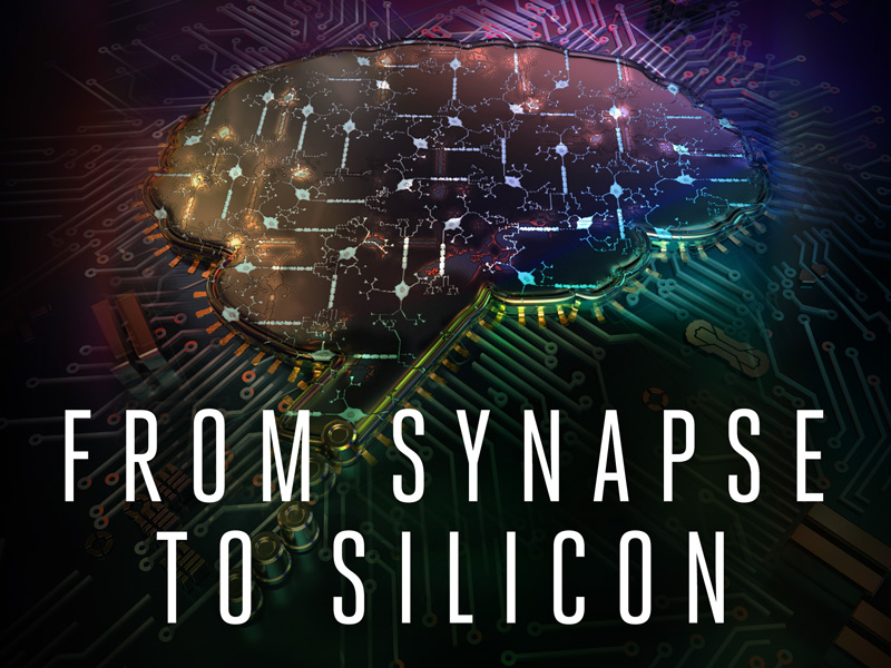 &quot;From Synapse to Silicon&quot; text over computer chip illustration