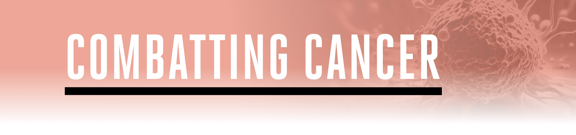 Combatting Cancer