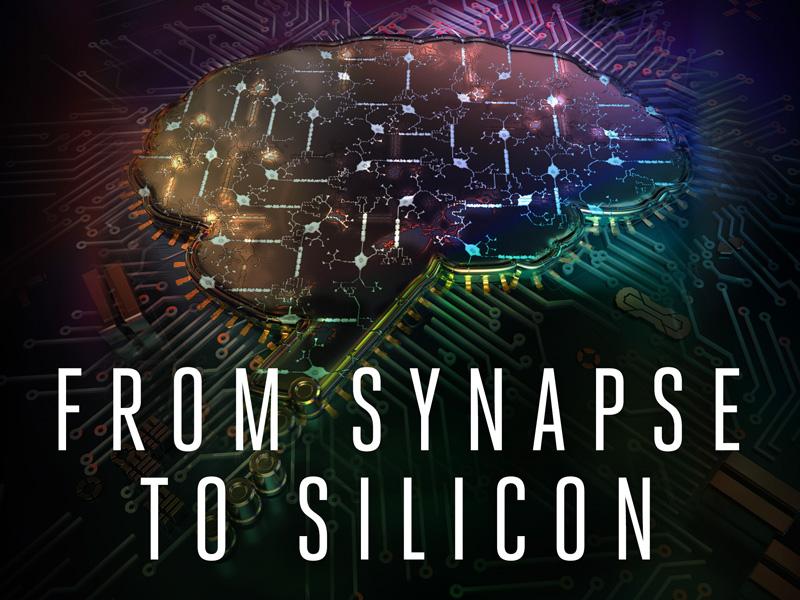 "From Synapse to Silicon" text over computer chip illustration